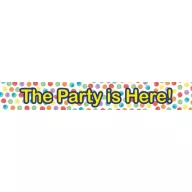 The Party is Here felirat 90 cm
